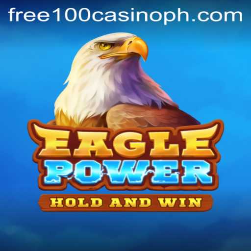 Discover EaglePower: Elevate Your Gaming Experience with Free 100 Casino