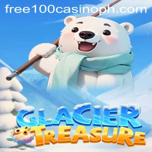 Discover the Excitement of GlacierTreasure: The Ultimate Gaming Adventure with Free 100 Casino Bonus