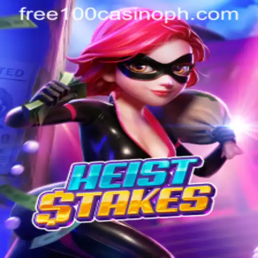Experience the Thrill of HeistStakes: Your Guide to Mastering the Free 100 Casino Adventure