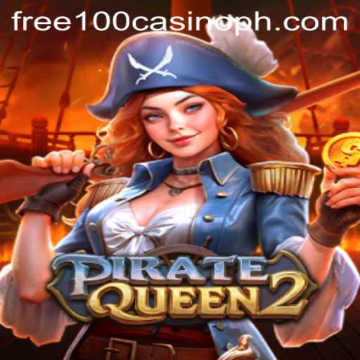 PirateQueen2: A Bold Adventure in the World of Free 100 Casino