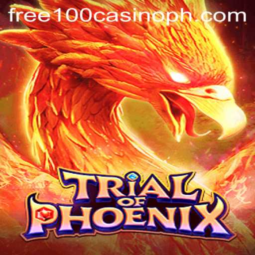 TrialofPhoenix: Explore the Legendary Game with Free 100 Casino Offer